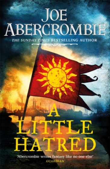 A Little Hatred - Joe Abercrombie
