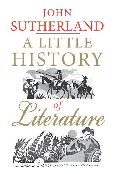 A Little History of Literature - John John Sutherland