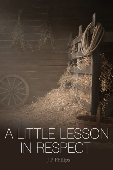 A Little Lesson in Respect - J P Philips