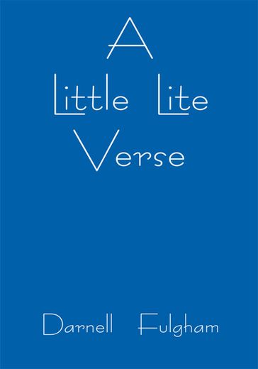 A Little Lite Verse - Darnell Fulgham