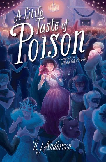A Little Taste of Poison - R. J. Anderson