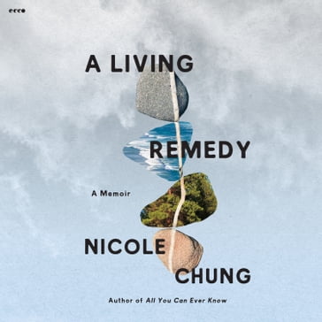 A Living Remedy - Nicole Chung