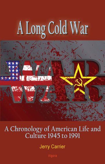 A Long Cold War - Jerry Carrier