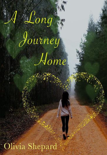 A Long Journey Home - Olivia Shepard