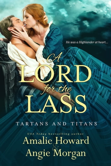 A Lord for the Lass - Amalie Howard - Angie Morgan