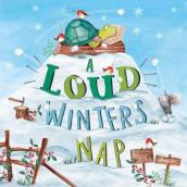 A Loud Winter s Nap