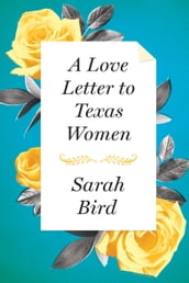 A Love Letter to Texas Women