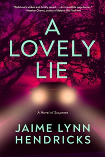 A Lovely Lie - Jaime Lynn Hendricks