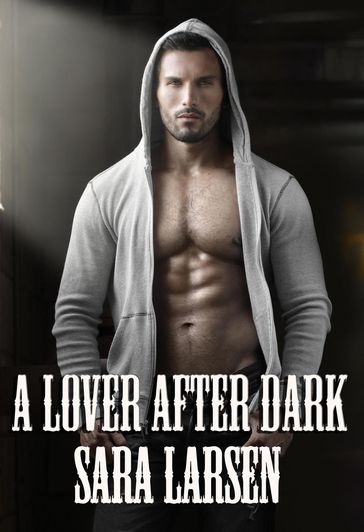 A Lover After Dark - SARA LARSEN