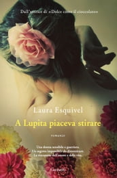 A Lupita piaceva stirare