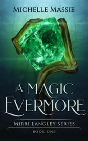 A Magic Evermore