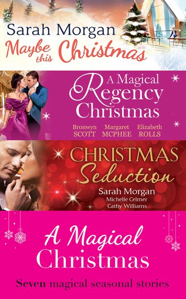 A Magical Christmas - Sarah Morgan - Elizabeth Rolls - Bronwyn Scott - Margaret McPhee - Cathy Williams - Michelle Celmer