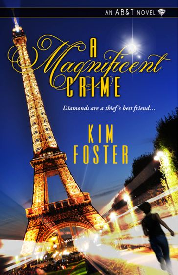 A Magnificent Crime - Kim Foster