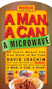 A Man, A Can, A Microwave