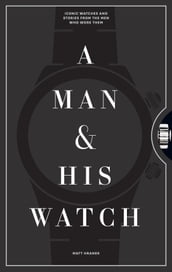 A Man & His Watch