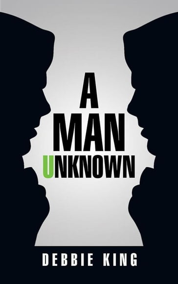 A Man Unknown - Debbie King