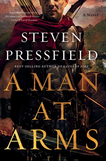 A Man at Arms: A Novel - Steven Pressfield