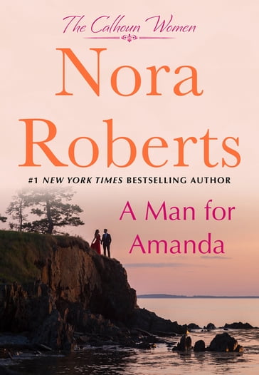 A Man for Amanda - Nora Roberts