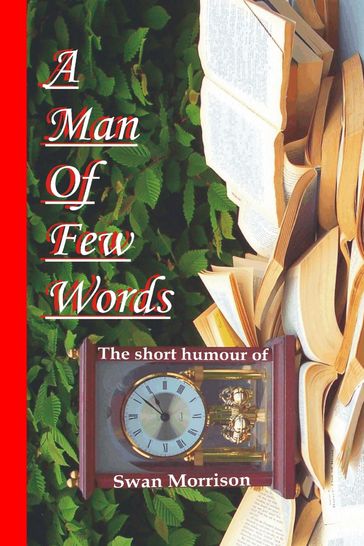 A Man of Few Words - Swan Morrison