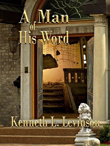 A Man of His Word - Kenneth L. Levinson