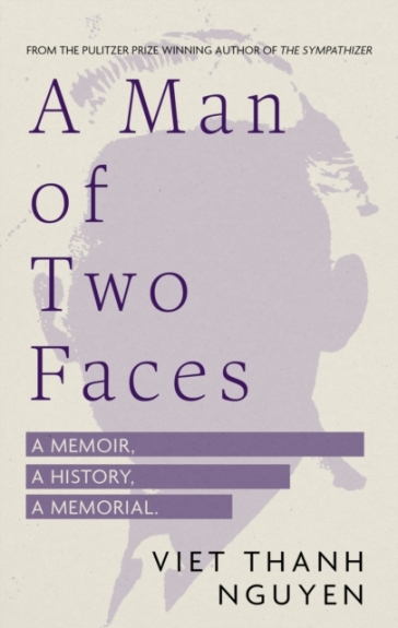 A Man of Two Faces - Viet Thanh Nguyen