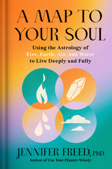 A Map to Your Soul - Jennifer Freed PhD