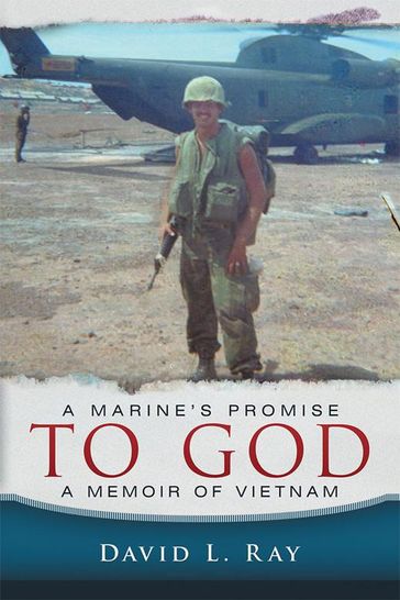 A Marine's Promise to God - David L. Ray