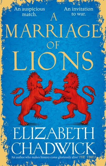 A Marriage of Lions - Elizabeth Chadwick