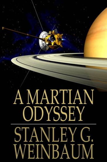 A Martian Odyssey - Stanley G. Weinbaum