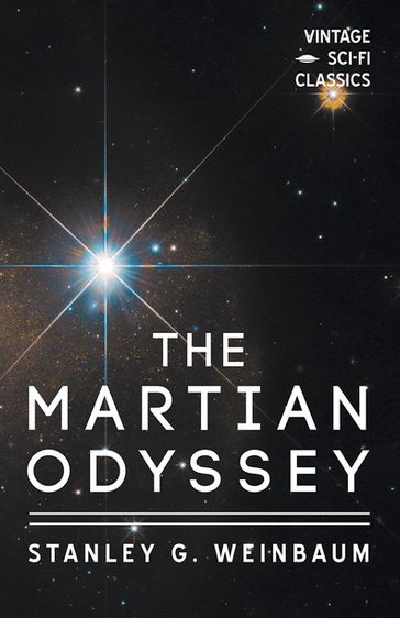 A Martian Odyssey - Stanley G. Weinbaum