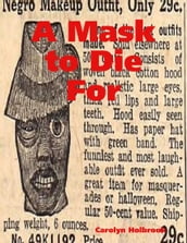 A Mask to Die For
