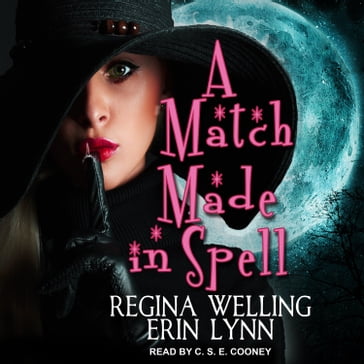 A Match Made in Spell - ReGina Welling - Erin Lynn