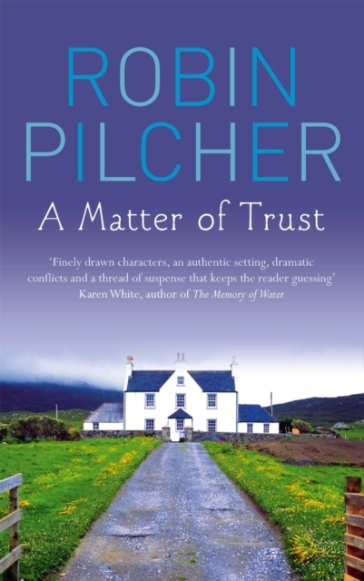 A Matter Of Trust - Robin Pilcher