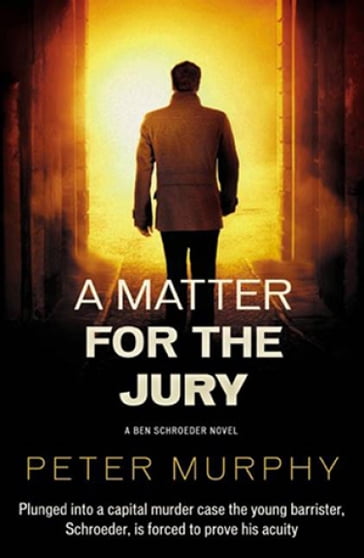 A Matter for the Jury - Peter Murphy