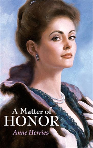 A Matter of Honor - Anne Herries