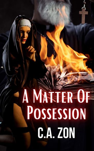 A Matter of Posession - C.A. Zon