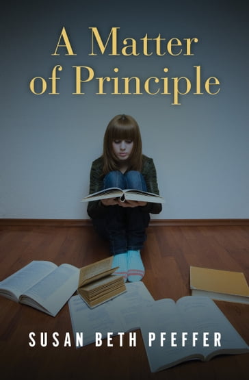 A Matter of Principle - Susan Beth Pfeffer