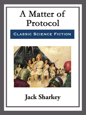 A Matter of Protocol - Jack Sharkey