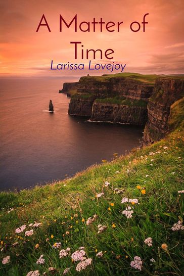 A Matter of Time - Larissa Lovejoy
