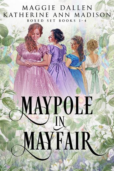 A Maypole in Mayfair - Katherine Ann Madison - Maggie Dallen
