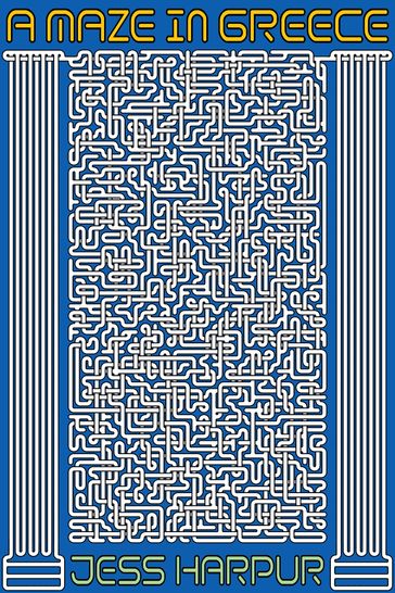 A Maze In Greece - Jess Harpur