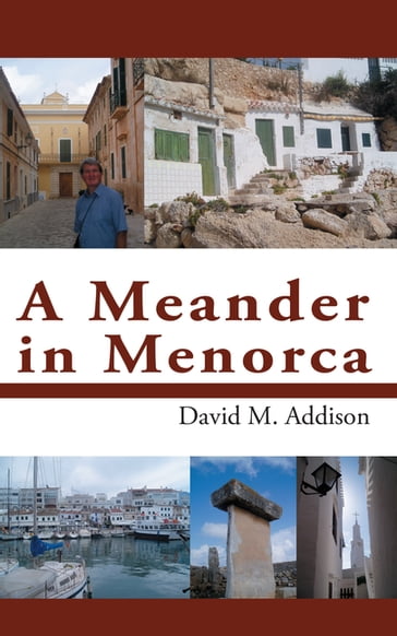 A Meander in Menorca - David M. Addison