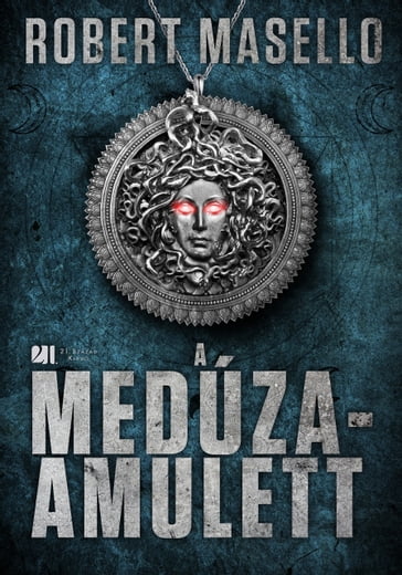 A Medúza-amulett - Robert Masello