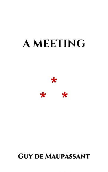 A Meeting - Guy de Maupassant