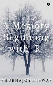 A Memory Beginning with  R 