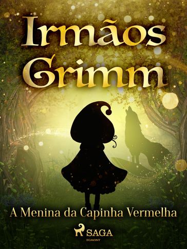 A Menina da Capinha Vermelha - Brothers Grimm