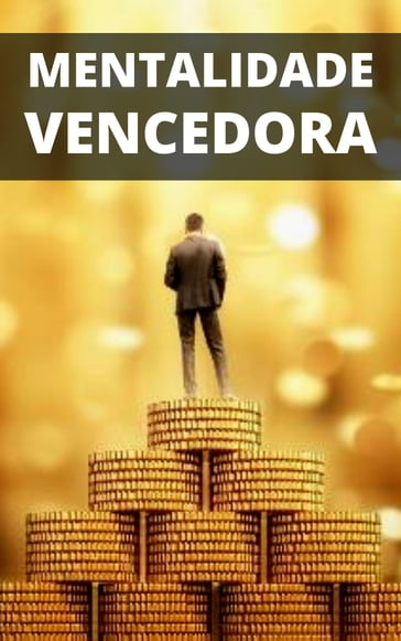 A Mentalidade Vencedora - Universo Editora