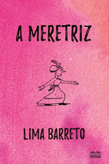 A Meretriz - Lima Barreto