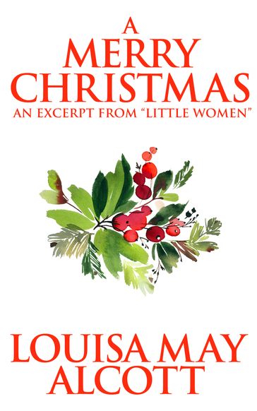 A Merry Christmas - Louisa May Alcott