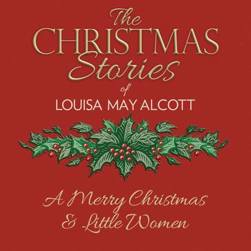 A Merry Christmas/Little Women - Louisa May Alcott